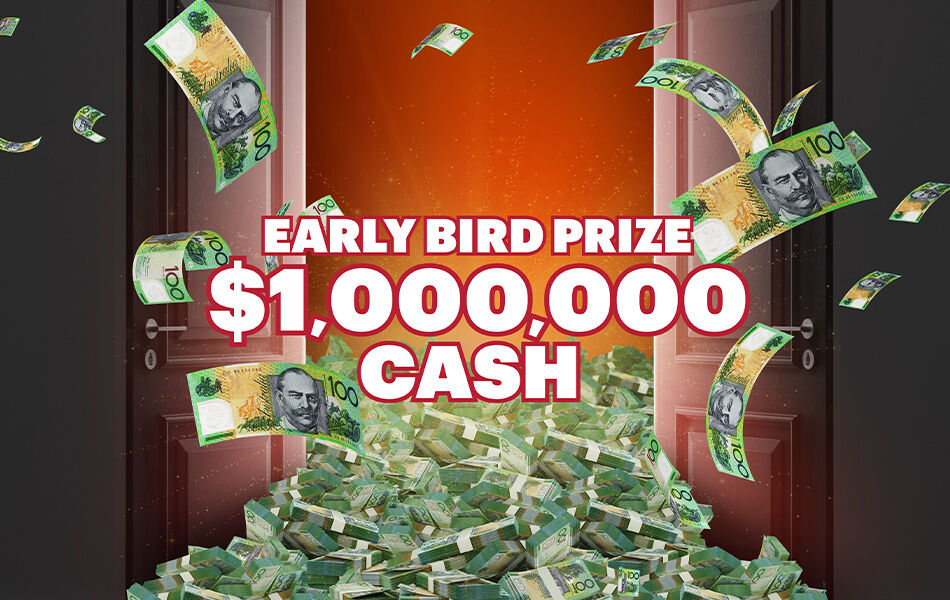Early bird 1 Million dollars cash prize