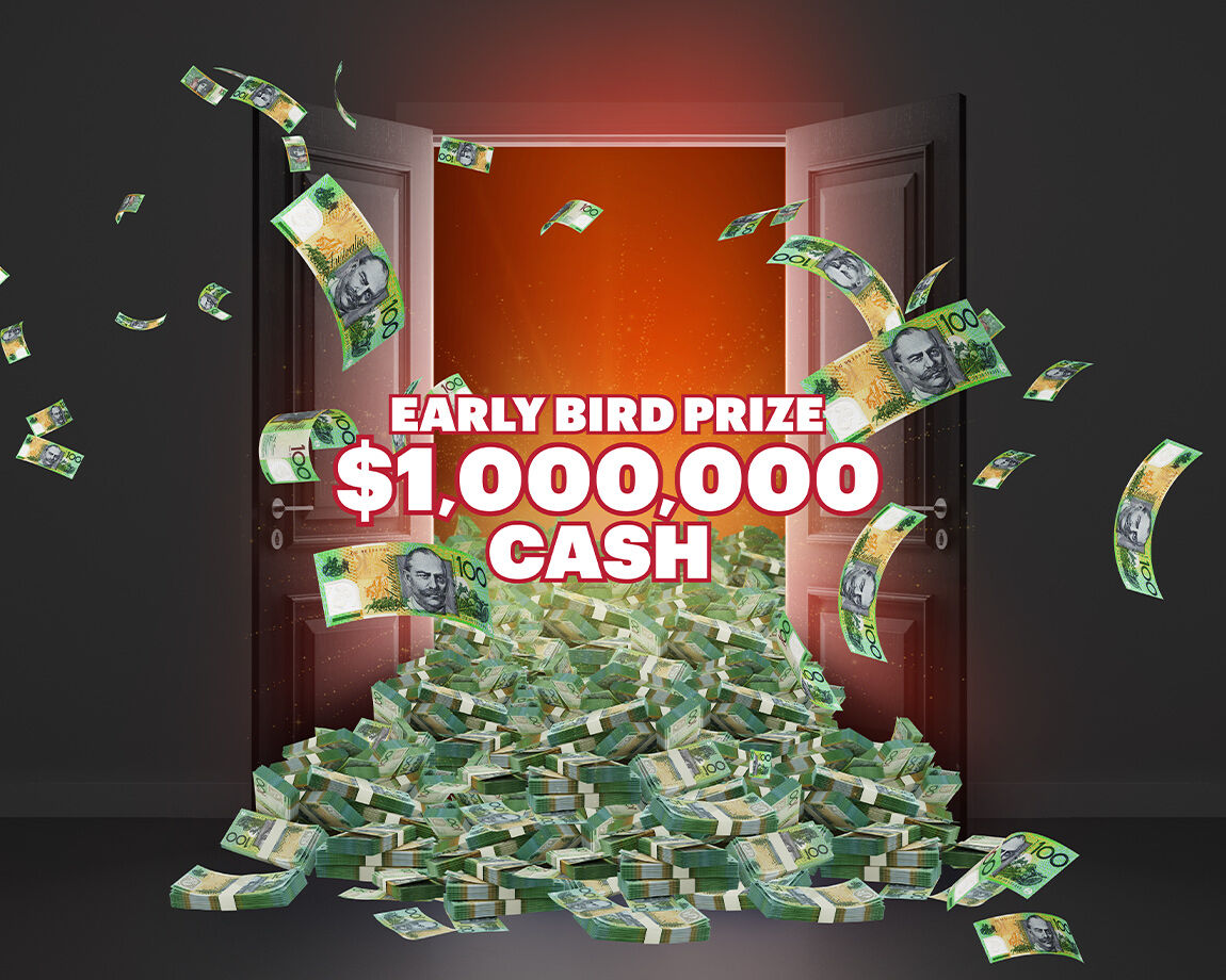 Early Bird Prize 1M dollars with cash spilling through open doors